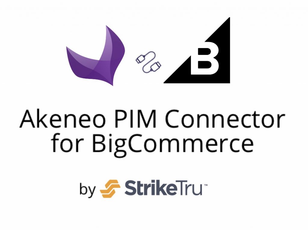 Akeneo PIM Connerctor For BigCommerce - Striketru