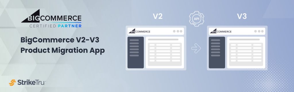 BigCommerce V2 to V3 Migration